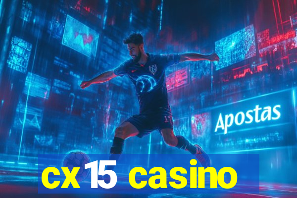 cx15 casino